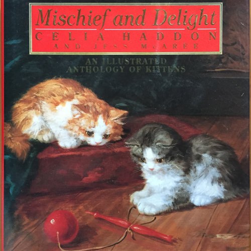 Mischief and Delight　An Illustrated Anthology of Kittens（英語）