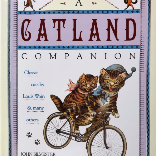 A Catland Companion: Classic Cats by Louis Wain and Many Others（英語）