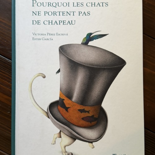 Pourquoi les chats ne portent pas de chapeau（フランス語）