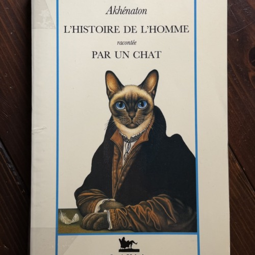 L’histoire de l’homme racontée par un chat（フランス語）